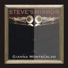 Gianna Montecalvo: Steve's Mirror