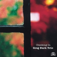 Greg Burk Trio: Checking In