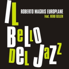Roberto Magris Europlane: Il Bello Del Jazz