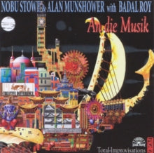 Nobu Stowe & Alan Munshower with Badal Roy: An Die Musik