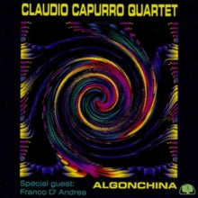 Claudio Capurro Quartet: Algonchina