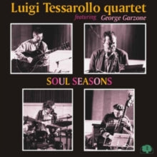 Luigi Tessarollo Quartet: Soul Seasons