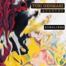 Toni Germani Quartet: Songlines