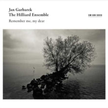 Jan Garbarek and The Hilliard Ensemble: Remember Me, My Dear