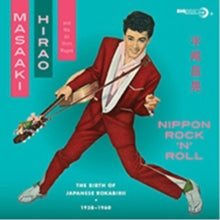 Masaaki Hirao: Nippon Rock 'N' Roll - The Birth of Japanese Rockabirii