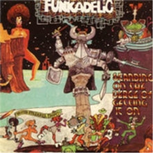 Funkadelic: Standing On the Verge of Getting It On