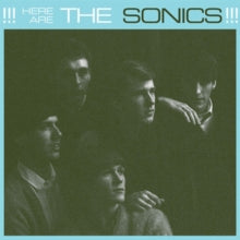 The Sonics: Here Are the Sonics!!!
