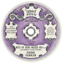 Eddie Parker: But If You Must Go