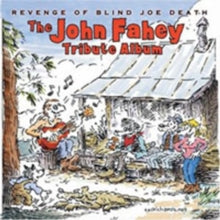 Various Artists: Revenge of Blind Joe Death - The John Fahey Tribute Album