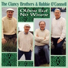 The Clancy Brothers: Older But No Wiser