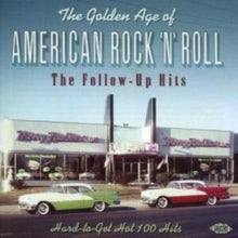Various Artists: Golden Age of American Rock'n'roll, The - The Follow-up Hits