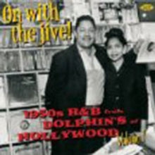 Various Artists: On With the Jive! 1950's R and B from Dolphin's of Hollywood