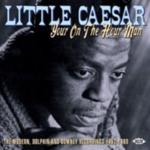 Little Caesar: Your On the Hour Man - Modern, Dolphin and Downey Recordings