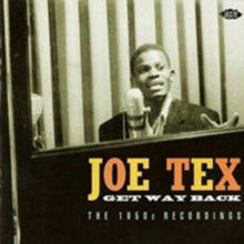 Joe Tex: Get Way Back - The 1950s Recordings