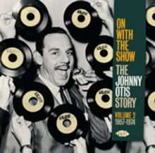 Johnny Otis: On with the show