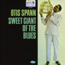 Otis Spann: Sweet Giant of the Blues