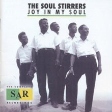 The Soul Stirrers: Joy in My Soul