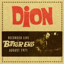 Dion: Recorded Live at the Bitter End, August 1971