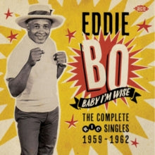 Eddie Bo: Baby I'm Wise