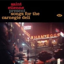 Various Artists: Saint Etienne Presents Songs for the Carnegie Deli