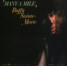 Buffy Sainte-Marie: Many a Mile
