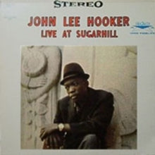 John Lee Hooker: Live at Sugarhill