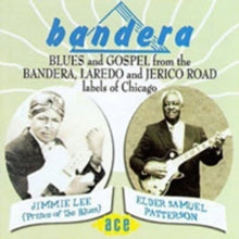 Various: Blues And Gospel From The Bandera, Laredo And Jerico Road La