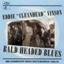 Eddie 'Cleanhead' Vinson: Bald Headed Blues