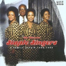 The Staple Singers: Ultimate, The - A Family Affair 1955 - 1984