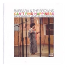 Barbara and The Browns: Can't Find Happiness - The Sounds of Memphis Recordings