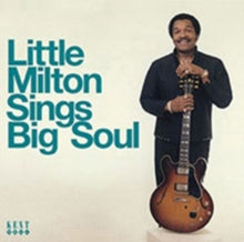 Little Milton: Little Milton Sings Big Soul