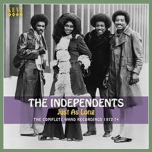 The Independents: Just As Long