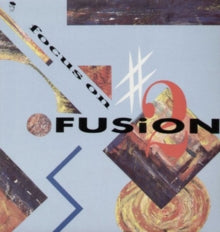 Various Artists: Focus On Fusion