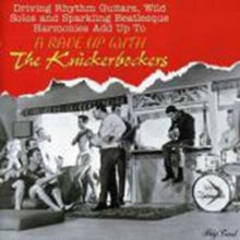 The Knickerbockers: A Rave Up With The Knickerbockers