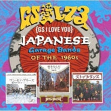 Various: GS I Love You: Japanese Garage Bands OF THE 1960s