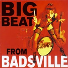 The Cramps: Big Beat from Badsville