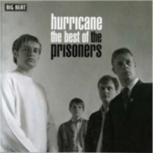 The Prisoners: Hurricane - The Best Of