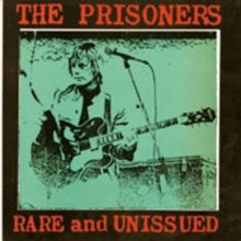The Prisoners: Rare and Unissued