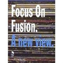 Various: Focus On Fusion A New View