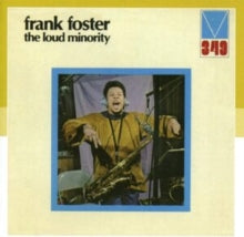 Frank Foster: The Loud Minority