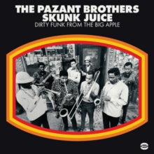 The Pazant Brothers: Skunk Juice