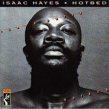 Isaac Hayes: Hotbed