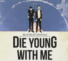 Blacklist Royals: Die Young With Me