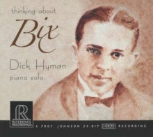 Dick Hyman: Thinking About Bix
