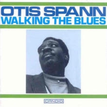 Otis Spann: Walking the Blues