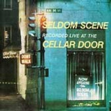 The Seldom Scene: Recorded Live at the Cellar Door