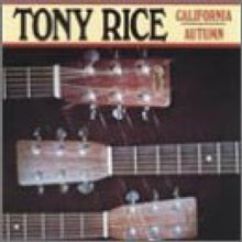Tony Rice: California Autumn