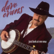 Dave Evans: Just Look at Me Now