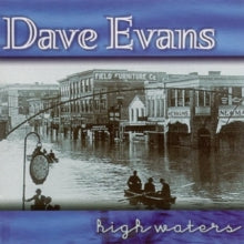 Dave Evans: High Waters