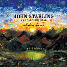 John Starling And Carolina Star: Slidin' Home